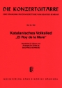 Katalanisches Volkslied 'El Roy de la Mare' f�r Gitarre