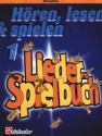 H�ren lesen und spielen Band 1 Liederspielbuch f�r Saxophon