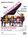 St�ndchen mit 6 H�ndchen 13 sehr leichte kleine Klavierst�cke f�rs erste Zusammenspiel zu dritt