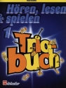 H�ren lesen und spielen Band 1 Triobuch f�r Klarinette