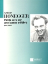 Honegger  Petits Airs Sur Une Basse Celebre Piano  Piano