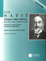 Satie  Choeur Des Marins Ten Soli Choeur (Vx-Hm) & Pno  Vocal and Piano