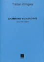 Klingsor 3 Chansons Villageoises Chant-Piano  Canto (O Voce Recit) E Pianoforte