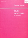 7 Bagatelles for oboe solo