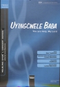 Maierhofer, Lorenz (Arr.) Uyingcwele / You are holy, my Lord SSA