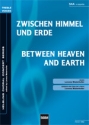 Zwischen Himmel und Erde f�r Frauenchor (SAA) a cappella Partitur (dt/en)