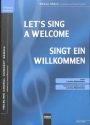 Let's Sing a Welcome/ Singt ein Willkommen SSAA