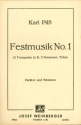 Festmusik Nr.1 f�r 3 Trompeten, 3 Posaunen und Tuba Partitur und Stimmen