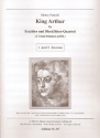 King Arthur f�r Erz�hler und Blockfl�tenquartett (SATB) 1. und 2. Stimme (SA)