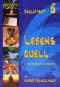 Lebensquell  f�r Kinderchor und Instrumente Begleitheft