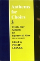 Anthems for Choirs vol.3 for female chorus (accompanied and unaccompanied)