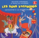 LAMARQUE Elisabeth / GOUDARD Marie-Jos� Sons Vagabonds Vol.2 Dict�es musicales CD
