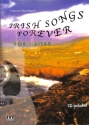 Irish Songs forever (+CD, dt/en): guitar/tab/vocal