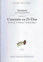 Concerto ex D-Dur f�r Horn, 2 Violinen, Viola und Basso Partitur