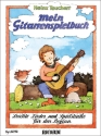 Mein Gitarrenspielbuch - Leichte Lieder und Spielst�cke f�r den Beginn f�r Gitarre
