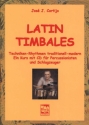 Latin Timbales (+CD) Techniken und Rhythmen f�r Percussionisten