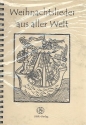 Weihnachtslieder aus aller Welt  Liederbuch