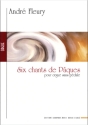 6 chants de P�ques pour orgue sans pedales