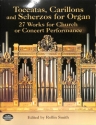 Toccatas, Carillons and Scherzos for organ