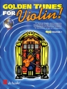 Golden tunes (+CD): f�r Violine 10 ber�hmte Songs und Evergreens