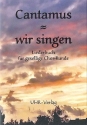 Cantamus - wir singen f�r gem Chor a cappella