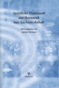 Geistliche Chormusik der Romantik aus Sachsen-Anhalt f�r gem Chor a cappella,   Partitur