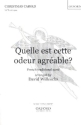 Quelle est cette odeur agr�able for mixed chorus and organ score (frz/en)