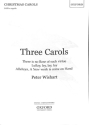 3 Carols for mixed chorus a cappella score