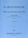 Wenn ich Herr Jesu habe dich  BuxWV 107 f�r Alt, 2 Violinen und Bc Stimmen
