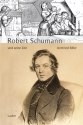 Schumann und seine Zeit
