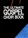 The Ultimate Gospel Choir Book 2 f�r gem Chor (Gospelchor) a cappella Partitur
