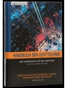 Handbuch der Lichttechnik Das Kompendium f�r den Praktiker Neuausgabe 2014
