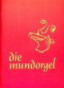 Die Mundorgel XXL-Gro�druck  Textausgabe