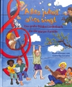 Alles jubelt alles singt Das gro�e Bilder-Liederbuch f�r Kinder