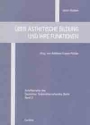 �ber �sthetische Bildung und ihre Formen
