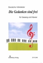 Die Gedanken sind frei f�r Gesang und Klavier