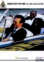 B.B. King and Eric Clapton: riding with the king FOR VOICE/GUITAR/TABLATURE songbook