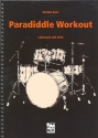 Paradiddle Workout (+DVD) f�r Schlagzeug