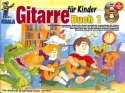 Gitarre f�r Kinder Band 1 (+Audio-Online)