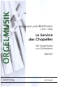 Le service des chapelles op.274 Band 1 (Nr.1-48) f�r Orgel