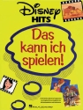 Das kann ich spielen: Disney Hits Songbuch f�r Klavier mit Text (dt)