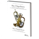 Das Fl�gelhorn Die Geschichte des Fl�gelhorns am Beispiel der Sammlung Streitwieser (dt/en)
