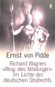 Richard Wagner's Ring des Nibelungen im Licht des Deutschen Strafrecht