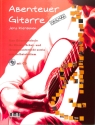 Abenteuer Gitarre (+CD) Gitarrenschule f�r Einzel-, Schul- und Gruppenunterricht