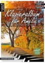 Klavieralbum f�r Am�lie (+Download) f�r Klavier