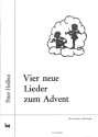 Heilbut, Peter 4 neue Lieder zum Advent Gesang und Klavier