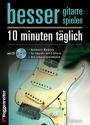 Besser Gitarre spielen - 10 Minuten t�glich (+CD) f�r Gitarre/Tabulatur