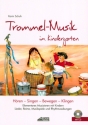 Trommel-Musik im Kindergarten (+CD) H�ren - Singen - Bewegen - Klingen