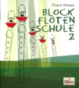 Blockfl�tenschule Band 2 f�r Sopranblockfl�te (deutsche und barocke Griffweise)