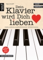 Dein Klavier wird Dich lieben Band 1 (Download) f�r Klavier